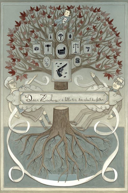 Dear Zachary A Letter to a Son About His Father (2008)