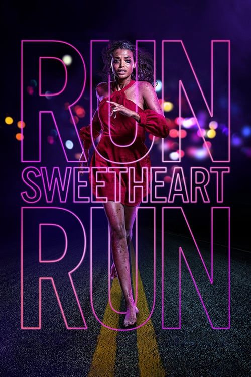Run Sweetheart Run (2020) หนีสิ ที่รักจ๋า