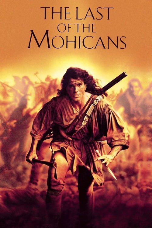 The Last Of The Mohicans (1992) โมฮีกัน จอมอหังการ