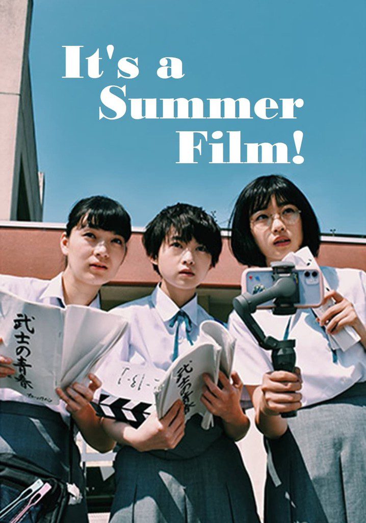 Its a Summer Film (2020) (เกือบจะไม่ได้) ฉายแล้วหน้าร้อนนี้!
