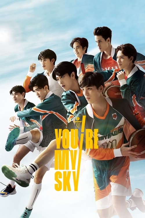 You re My Sky (2022) จุดหมายคือท้องฟ้า