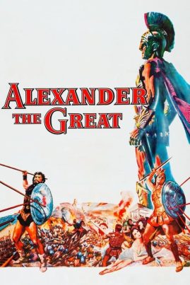 Alexander The Great (1956) อเล็กซ์ซานเดอร์ มหาราช
