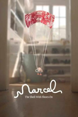 Marcel the Shell with Shoes On (2021) มาร์เซล หอยจิ๋วกับรองเท้าคู่ใจ