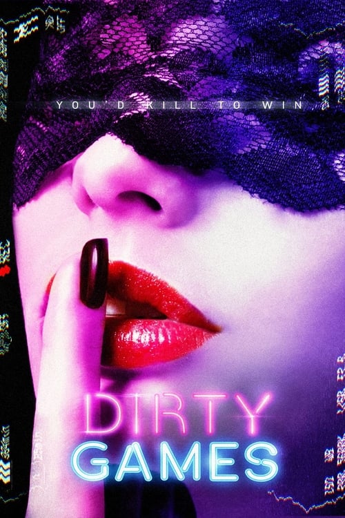 Dirty Games (2022) เดอตี้ เกมส์