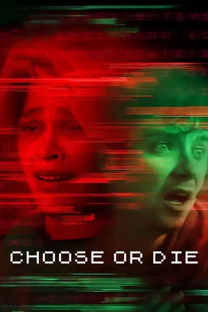 CHOOSE OR DIE (2022) เลือกหรือตาย
