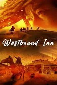 Westbound Inn (2022) โรงเตี๊ยมตะวันตก