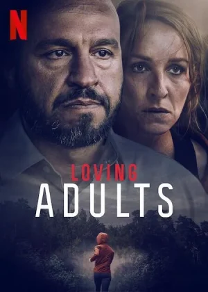 Loving Adults (2022) รักจนวันตาย