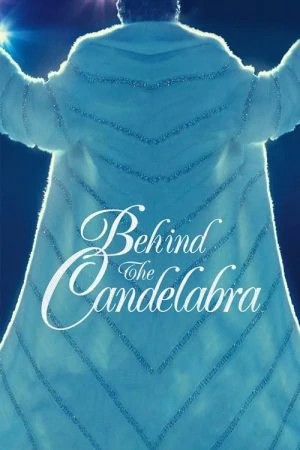 Behind the Candelabra (2013) เรื่องรักฉาวใต้เงาเทียน