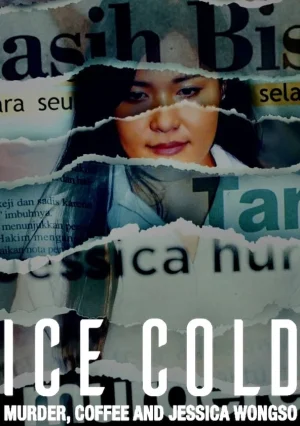 Ice Cold Murder Coffee and Jessica Wongso (2023) กาแฟ ฆาตกรรม และเจสสิก้า วองโซ
