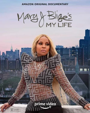 Mary J Blige s My Life (2021)
