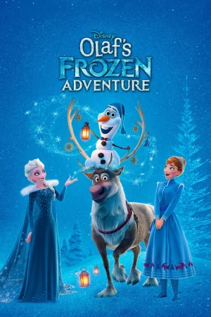 Olaf s Frozen Adventure (2017) โอลาฟกับการผจญภัยอันหนาวเหน็บ
