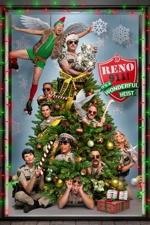 Reno 911! It s a Wonderful Heist (2022)