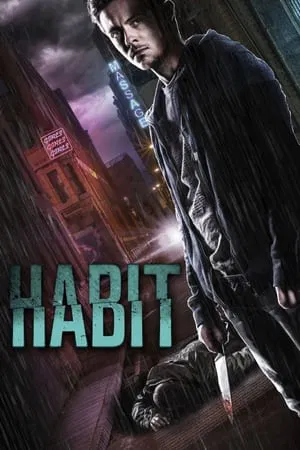 Habit (2017) รักซ่อนร้าย