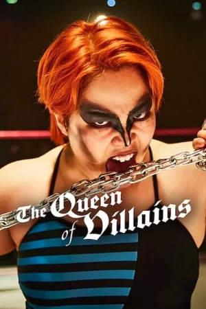 The Queen of Villains (2024) ราชินีแห่งมารร้าย
