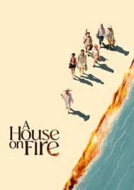 A House on Fire (2024)