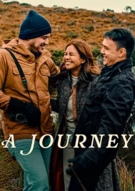 A Journey (2024) เดินทางไกลเท่าใจฝัน