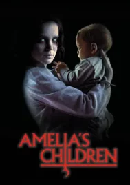 Amelia s Children (2024) อมีเลีย ชิลเดรน