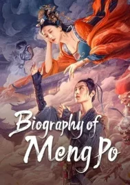 Biography of Meng Po (2024) ตำนานเมิ่งโผ