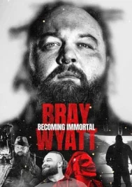 Bray Wyatt Becoming Immortal (2024)