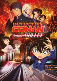 Detective Conan Movie 24 The Scarlet Bullet (2021) ยอดนักสืบจิ๋วโคนัน เดอะมูฟวี่ 24 กระสุนสีเพลิง