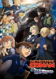 Detective Conan The Movie 26 Black Iron Submarine (2023) ยอดนักสืบจิ๋วโคนัน เดอะมูฟวี่ 26 มฤตยูใต้น้ำทมิฬ