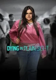 Dying in Plain Sight (2024)