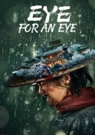 Eye for an Eye (2022) ยอดกระบี่ไร้เทียมทาน