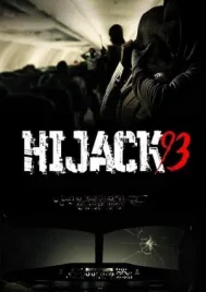 Hijack 93 (2024) ไฮแจ็ค 93