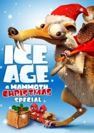 Ice Age A Mammoth Christmas (2011) ไอซ์เอจ คริสต์มาสมหาสนุกยุคน้ำแข็ง