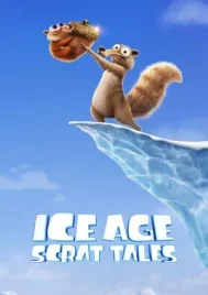 Ice Age Scrat Tales (2022) EP.1-6 (จบ)