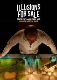 Illusions for Sale (2024) เทคนิคขายฝันของเจเนอเรชั่นโซอี้