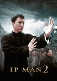 Ip Man 2 Legend of the Grandmaster (2010) ยิปมัน 2 อาจารย์บรู๊ซลี