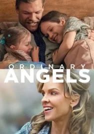 Ordinary Angels (2024) ออดินารี่ แองเจิล