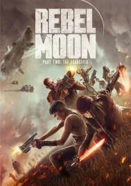 Rebel Moon Part Two The Scargiver (2024) รีเบล มูน ภาค 2 นักรบผู้ตีตรา