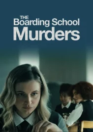 The Boarding School Murders (2024)