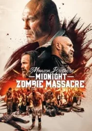 The Manson Brothers Midnight Zombie Massacre (2021)