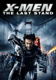 X-Men 3 The Last Stand (2006) X-เม็น  รวมพลังประจัญบาน