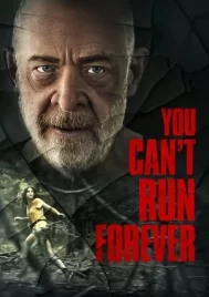 You Can t Run Forever (2024)