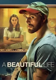 A Beautiful Life (2023) ชีวิตที่สวยงาม