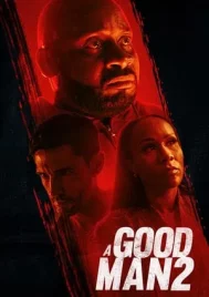 A Good Man 2 (2024)