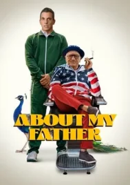 About My Father (2023) ตัวพ่อจะแคร์เพื่อ