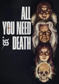 All You Need Is Death (2024)