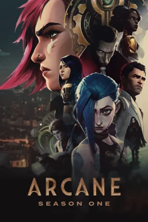 Arcane League of Legends Season 1 (2021) อาร์เคน ตำนานลีกออฟเลเจ็นดส์ ซีซั่น 1