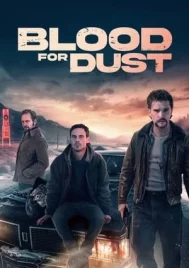 Blood for Dust (2024)