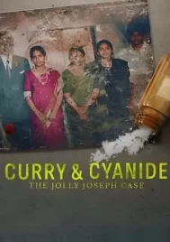 Curry & Cyanide The Jolly Joseph Case (2023) แกงกะหรี่ยาพิษ คดีจอลลี่