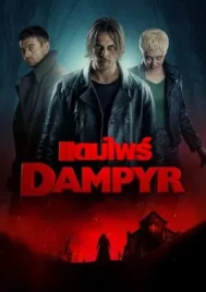 Dampyr (2022) แดมไพร์