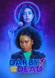 Darby and the Dead (2022) ดาร์บี้และคนตาย