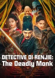 Detective Di Renjie The Deadly Monk (2024) ตี๋เหรินเจี๋ยกับนักบวชมรณะ