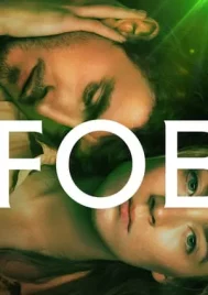 Foe (2023) อมิตร