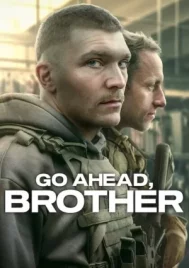 Go Ahead Brother (2024) ลุยเลยพวก EP.1-6 (จบ)